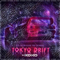 DJ KOKO - Tokyo Drift Ft. Sean Paul (VIP Remix)
