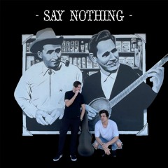 Say Nothing (feat. Greager)