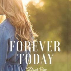 GET EBOOK 📪 Forever Today (Somewhere in Time) by  Katie J. Douglas,Dr. Megan Henness