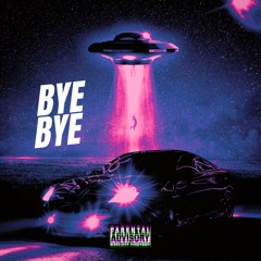 Bye Bye (feat. Jae Fable)