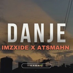 Danje Mashup | IMZXIDE X ATSMAHN