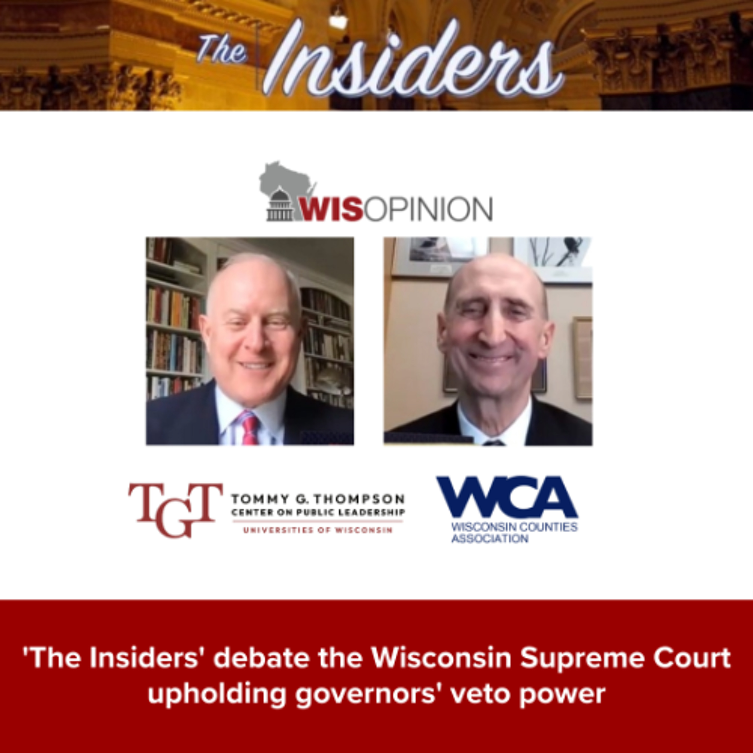 WisOpinion: 'The Insiders' debate the Wisconsin Supreme Court upholding governors' veto power episode artwork