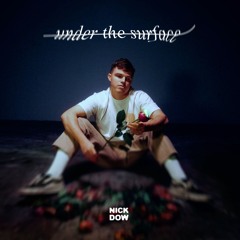 Nick Dow - Under The Surface