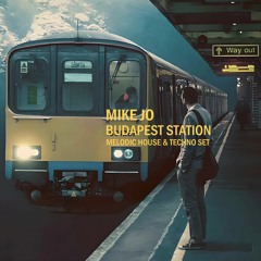 BUDAPEST STATION  -  By MIKE JO  🎶 🎶👍🏼