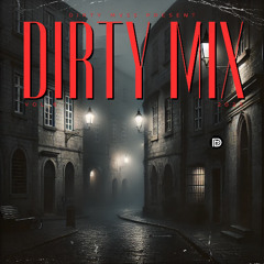 DIRTY MIX Vol.6 by DIRTY MVSS | January 2025