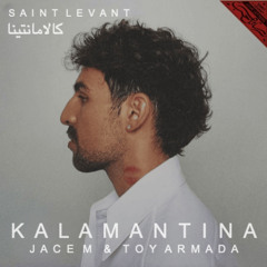 Kalamantina (Jace M & Toy Armada Remix)