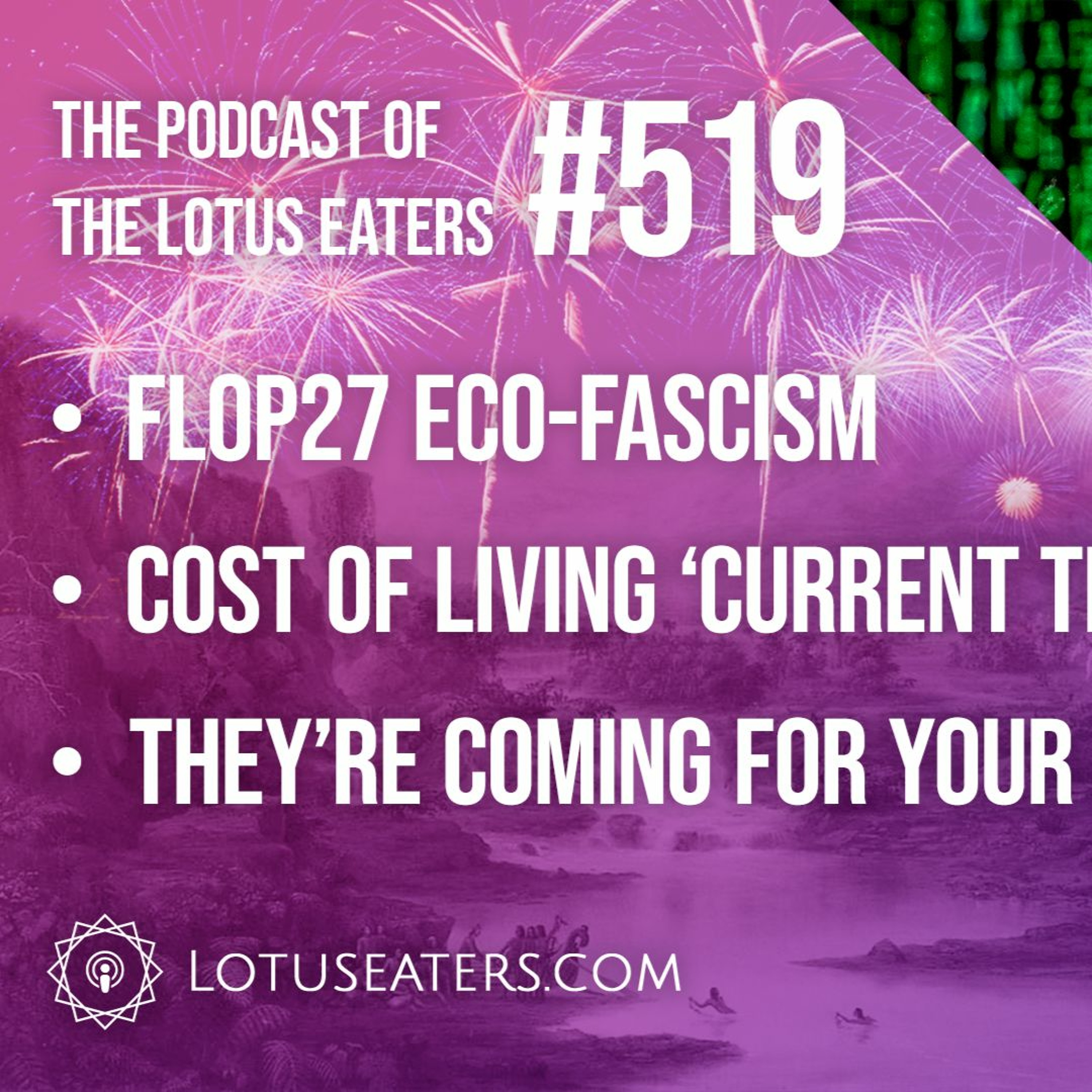 The Podcast of the Lotus Eaters #519