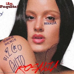 Rosalia - Ay Paquita! (BlØØM Remix)