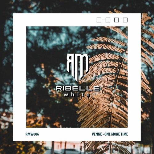 Venne - One More Time (Original Mix) [160 kbps Preview] [RELEASE DATE 24 - 02 - 09]