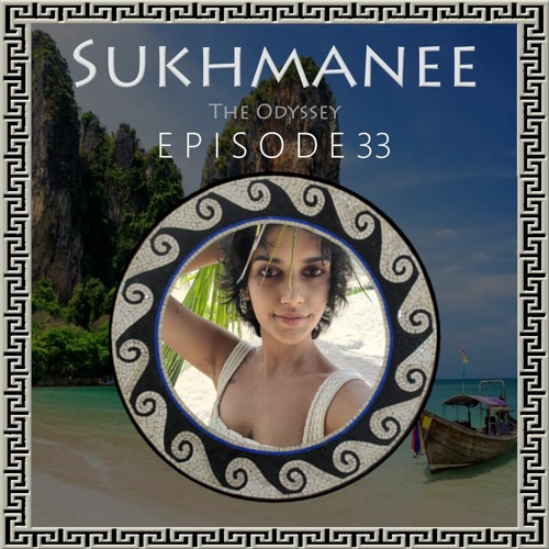 The Odyssey - Ep.33 - Sukhmanee - Pt.1 (Interview)