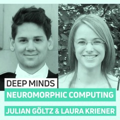 Vom Gehirn inspirierte KI: Neuromorphic Computing mit Laura Kriener und Julian Göltz | DEEP MINDS #7