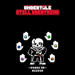 Undertale: Still Breathing - Acedia [Phase 10]