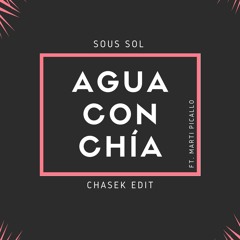 Agua Con Chia Edit By CHASEK ft. Marti Picallo
