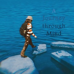 A Journey Through Mind | Journey into the Unknown 2