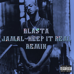 BLASTA - Jamal - Keep It Real(REMIX)