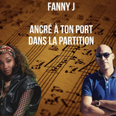 Fanny J-Ancré à ton Port par la partition 2025 REMIX