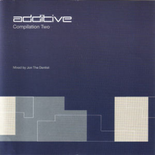 Additive Compilation Two Mixed By Jon The Dentist - (1998)