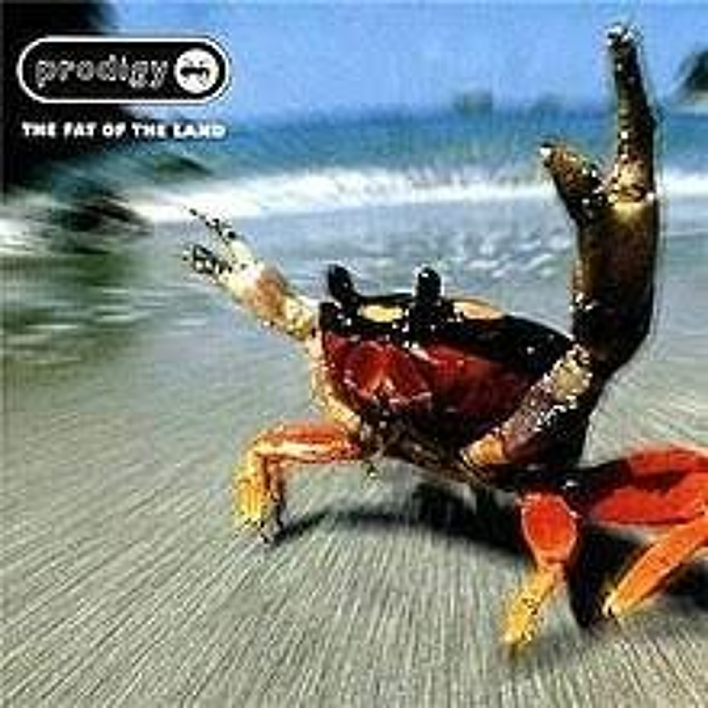Prodigy "Fat Of The Land" is the featured album