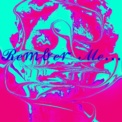 Remember me - Röhrer (RMX)