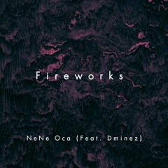 Fireworks (feat. Dminez)