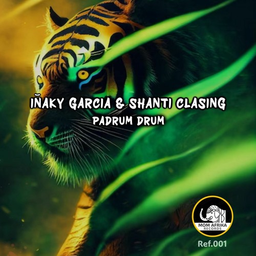 MA001 - Inaky Garcia & Shanti Clasing - Padrum Drum - ( Original mix )
