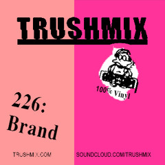 Trushmix 226 - Brand