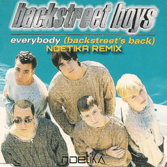 Backstreet Boys - Everybody (Noetika Remix)