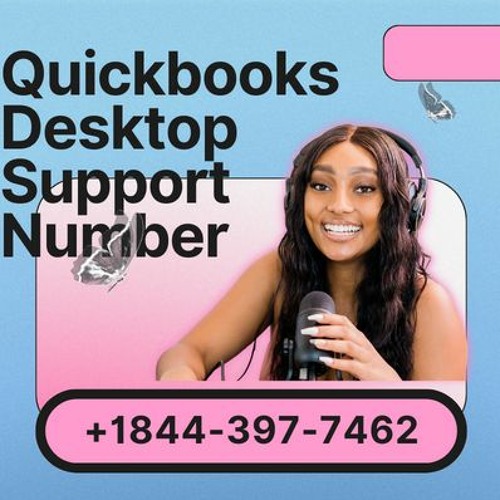 Stream Quickbooks Desktop Support Number +1844-397-7462 by Amit pal | Listen online for free on SoundCloud