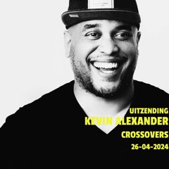 2024-04-26 Crossovers with Kevin Alexander