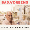 feeling-remains-bad-dreems