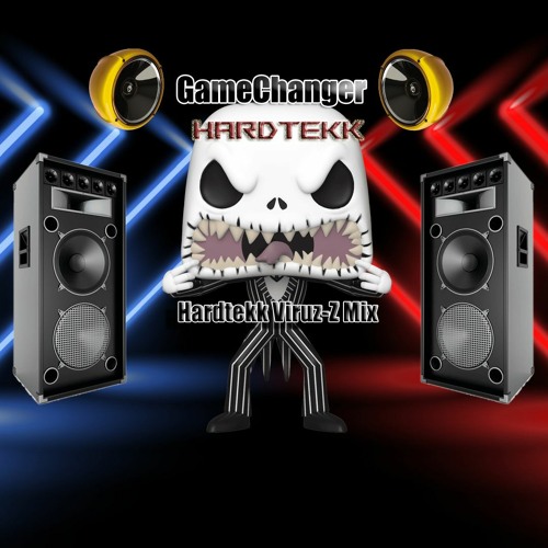 GameChanger- Hardtekk Viruz-Z Mix