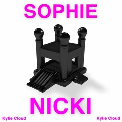 Sophie X Nicki (Kylie Cloud Mashup) - Unisil vs Rake It Up vs I'm Out