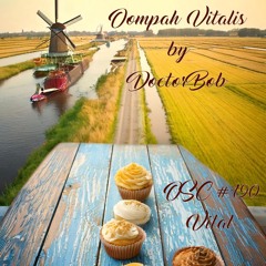 Oompah Vitalis (for Rob) - OSC#190 - Vital