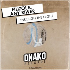 Filizola, Any Riwer - Through The Night (Instrumental) [ONAKO321]