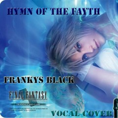 Final Fantasy X - Hymn Of The Faith Vocal Cover