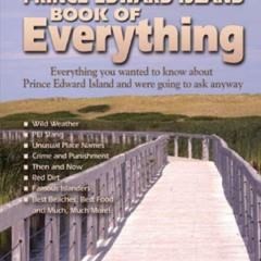 ACCESS PDF 🎯 Prince Edward Island Book of Everything by  Martha Walls [PDF EBOOK EPU