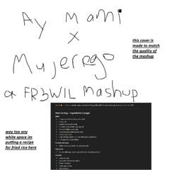 Ay Mami Mujeriego (FR3WIL EDIT)
