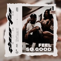 Feel So Good (prod. $urfa)