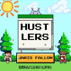 JAWIS FALLON - HUSTLERS
