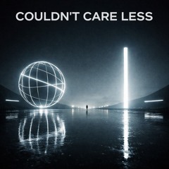COULDN'T CARE LESS (Wuppertal Edit)