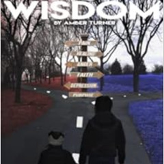 [FREE] PDF 📕 Wounds to Wisdom by Amber Turner,Devyne Visuals EPUB KINDLE PDF EBOOK