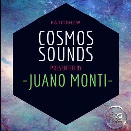 JUANO MONTI - COSMOS SOUNDS  #5
