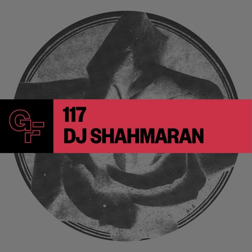 Galactic Funk Podcast 117 - DJ Shahmaran