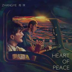 Heart Of Peace (feat. Zhou Shen)