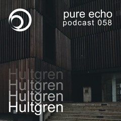Pure Echo Podcast #058 - Hultgren