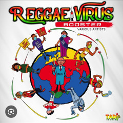 Reggae Virus Booster Riddim Mixed By