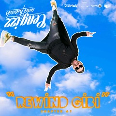 Cengizz & Friends - Chapter 61 REWIND GIBI - Dj Cengizz Inthamix