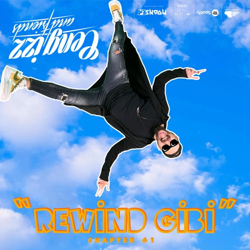Cengizz & Friends - Chapter 61 REWIND GIBI - Dj Cengizz Inthamix