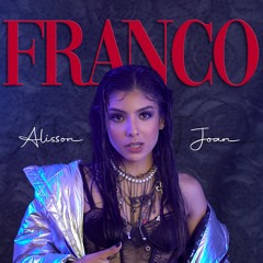 Franco | Alisson Joan