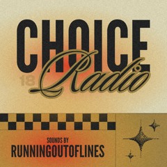 Choice Radio Episode 18
